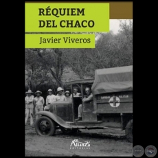 RQUIEM DEL CHACO - Autor: JAVIER VIVEROS - Ao 2019